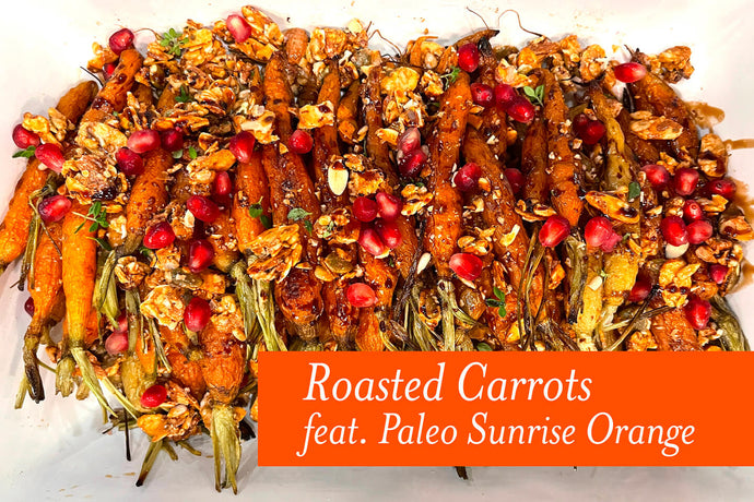 Roasted Carrots with Paleo Orange (Holiday Recipe by NJG)